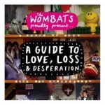 The Wombats - A Guide To Love, Loss & Depression (2008)