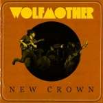 Wolfmother - New Crown (2014)