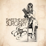 ������ Sweetheart Surgery ��������� ����� EP Tiny Chapters