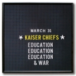 Kaiser Chiefs ������������ ����� ������ Education, Education, Education & War
