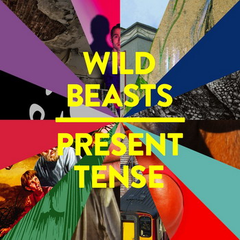 Wild Beasts ������� � ������� �������� ������  Present Tense 