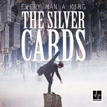 Every Man A King ��������� ����� EP  The Silver Cards 