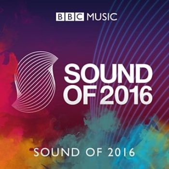 ���������� BBC ������������ ��������� ������  Sound Of 2016 